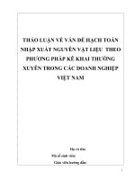 THẢO LUẬN VỀ VẤN ĐỀ HẠCH TOÁN NHẬP XUẤT NGUYÊN VẬT LIỆU THEO PHƯƠNG PHÁP KÊ KHAI THƯỜNG XUYÊN TRONG CÁC DOANH NGHIỆP VIỆT NAM