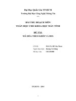 Tiểu luận môn toán học cho khoa học máy tính  MÃ HÓA THEO KHỐI VÀ DES