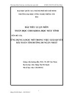 Tiểu luận môn toán học cho khoa học máy tính ỨNG DỤNG LOGIC MỜ TRONG VIỆC GIẢI QUYẾT BÀI TOÁN TÌM ĐƯỜNG ĐI NGẮN NHẤT