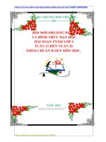 ĐỔI MỚI PHƯƠNG PHÁP  VÀ HÌNH THỨC DẠY HỌC  BÀI SOẠN TNXH LỚP 2  TUẦN 21 ĐẾN TUẦN 26  THEO CHUẨN KTKN MÔN HỌC.