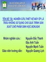BÁO CÁO THỰC TẬP-NGHIÊN CỨU,THIẾT KẾ MÁY ÉP LÁ TRÀU KHÔNG SỬ DỤNG CHO QUÁ TRÌNH SẢN XUẤT CHẾ PHẨM SINH HỌC BOKASHI