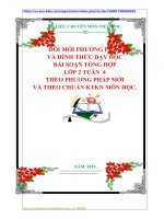 ĐỔI MỚI PHƯƠNG PHÁP VÀ HÌNH THỨC DẠY HỌC BÀI SOẠN TỔNG HỢP LỚP 2 TUẦN  4 THEO PHƯƠNG PHÁP MỚI VÀ THEO CHUẨN KTKN MÔN HỌC.