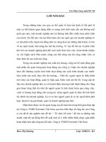 luận văn kế toán  Tổ chức kế toán để tìm ra những mặt mạnh, mặt tồn tại đồng thời đề xuất một số ý kiến nhằm khắc phục, góp phần hoàn thiện hơn nữa công tác kế toán Công ty TNHH Foremart Việt Nam