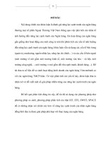 Tìm hiểu và đánh giá thực trạng và đề xuất các giải pháp tăng cường năng lực cạnh tranh của ngân hàng thương mại cổ phần ngoại thương Việt Nam