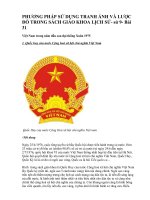 PHƯƠNG PHÁP SỬ DỤNG TRANH ẢNH VÀ LƯỢC ĐỒ TRONG SÁCH GIÁO KHOA LỊCH 9 Bài 31