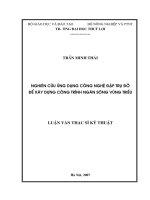 Luận văn Nghiên cứu ứng dụng công nghệ Đập trụ đỡ để xây dựng công trình ngăn sông vùng triều