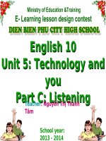 Slide tiếng anh 10 unit 5 technology and you _N.T.T Tam