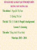 Slide english 10 unit 3 people''''s background _GV N.T Sen & Q.T Lai