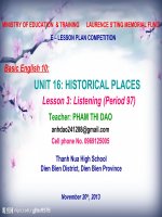 Slide english 10 unit 16 historical places _listening _GV P.T.Đào