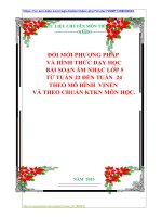 ĐỔI MỚI PHƯƠNG PHÁP  VÀ HÌNH THỨC DẠY HỌC   BÀI SOẠN ÂM NHẠC LỚP 5  TỪ TUẦN 22 ĐẾN TUẦN  24 THEO MÔ HÌNH  VINEN  VÀ THEO CHUẨN KTKN MÔN HỌC.