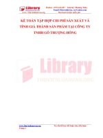 Kế toán tập hợp chi phí sản xuất và tính giá thành sản phẩm tại công ty TNHH gỗ thượng hồng