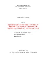 Hệ thống kiểm soát nội bộ đối với hoạt động thu- chi tiền mặt tại ngân hàng thương mại cổ phần kỹ thương VIỆT NAM