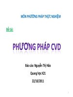 Báo cáo đề tài phương pháp CVD, môn phương pháp thực nghiệm, lớp quang học K21