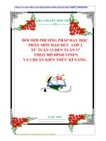 ĐỔI MỚI PHƯƠNG PHÁP DẠY HỌC  PHÂN MÔN ĐẠO ĐỨC  LỚP 2  TỪ TUẦN 13 ĐẾN TUẦN 17 THEO MÔ HÌNH VINEN  VÀ CHUẨN KIẾN THỨC KĨ NĂNG.
