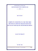 Nghiên cứu ảnh hưởng của việc thực hiện một số dự án theo quy hoạch sử dụng đất đến giá đất trên địa bàn thành phố hải phòng