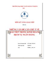 Thảo luận NHỮNG VẤN ĐỀ CẦN CHÚ Ý VỀ GIAO TIẾP TRONG KINH DOANH DỊCH VỤ NGÂN HÀNG