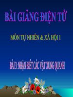 BÀI 3 NHẬN BIẾT CÁC VẬT XUNG QUANH