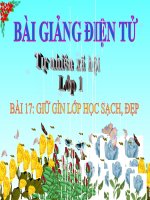 BÀI 17 GIỮ GÌN LỚP HỌC SẠCH, ĐẸP