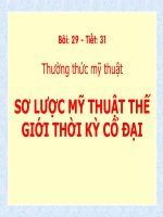 bài 29 soluoc mi thuat TG thoi ki co dai