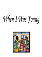 WHEN I WAS YOUNG