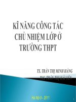 Bài giảng Kĩ năng công tác chủ nhiệm lớp ở trường THPT - Trần Th.Minh Hằng, Trần Th.Hải Yến