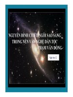 Bài giảng ngữ văn 12- Nguyên Đình Chieur ngôi sao ánh sáng trong nền văn nghệ dân tộc (Phạm Văn Đồng)