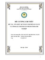 Đề cương chi tiết ĐỀ TÀI  TỔ CHỨC KẾ TOÁN CHI PHÍ SẢN XUẤT VÀ TÍNH GIÁ THÀNH SẢN PHẨM Ở DOANH NGHIỆP