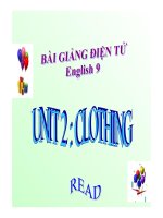 Bài giảng tiếng anh 9- Uniyt 2. Clothing ( Reading)