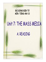Bài giảng tiếng anh 10- Unit 7. The Mass Media ( Reading)