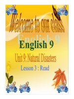 Bài giảng tiếng anh 9- Unit 9. Natural Disasters (Reading)