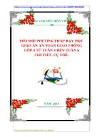 ĐỔI MỚI PHƯƠNG PHÁP DẠY HỌC GIÁO ÁN AN TOÀN GIAO THÔNG LỚP 4 TỪ TUẦN 4 ĐẾN TUẦN 6 CHI TIẾT, CỤ THỂ.
