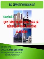 Bài giảng tư vấn giám sát - Chuyên đề 4. Quy trình và nội dung giám sát tiến độ, an toàn lao động và vệ sinh