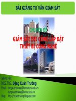 Bài giảng tư vấn giám sát - Chuyên đề. Giám sát thi công lắp đặt thiết bị công nghệ