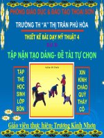 Bài 30: Tập nặn tạo dáng- Đề tài tự chọn