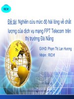 BÁO CÁO THỰC TẬP- Nghiên cứu mức độ hài lòng về chất lượng của dịch vụ mạng FPT Telecom trên thị trường Đà Nẵng