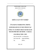 Ứng dụng Marketing trong kinh doanh XBP tại Công ty CP phát hành sách TP Hồ Chí Minh- FASAHA giai đoạn 2010- 2012