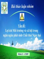 BÀI BÁO CÁO -Lợi ích Môi trường và xã hội trong ngăn ngừa phát sinh Chất thải Nguy hại