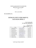 BÁO CÁO THỰC TẬP-ĐÁNH GIÁ CHẤT LƯỢNG DỊCH VỤ NGÂN HÀNG ĐÔNG Á-