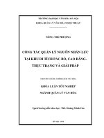 Công tác quản lý nguồn nhân lực tại khu di tích Pác Bó, Cao Bằng. Thực trạng và giải pháp