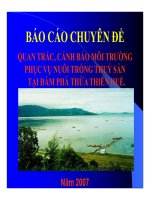 BÀI BÁO CÁO THỰC TẬP-QUAN TRẮC, CẢNH BÁO MÔI TRƯỜNG PHỤC VỤ MÔI TRƯỜNG THỦY SẢN TẠI ĐÀM PHÁ THỪA THIÊN HUẾ