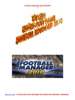 BÁO CÁO THỰC TẬP-TÀI LIỆU HƯỚNG DẪN GAME FOOTBALL MANAGER 2010