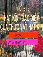 Tiết 51 Hạt kín đặc điểm thực vật hạt kín