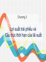 Bài giảng công cụ thu nhập cố định   chương 3  lợi suất trái phiếu và cấu trúc thời hạn của lãi suất