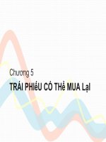 Bài giảng công cụ thu nhập cố định   chương 5 1  trái phiếu có thể mua lại