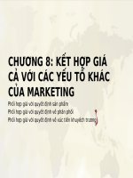 Slide môn quản trị giá trong doanh nghiệp: Chương 8: Kết hợp giá cả với các yếu tố khác của marketing