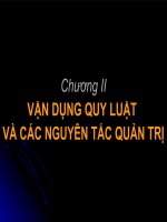 Slide môn quản trị học: Chương 2: Vận dụng quy luật và các nguyên tắc quản trị