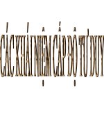 CÁC KHÁI NIỆM CẤP ĐỘ TƯ DUY