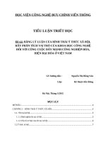 BẰNG LÝ LUẬN CỦA HÌNH THÁI Ý THỨC XÃ HỘI, HÃY PHÂN TÍCH VAI TRÒ CỦA KHOA HỌC CÔNG NGHỆ ĐỐI VỚI CÔNG CUỘC ĐẨY MẠNH CÔNG NGHIỆP HÓA, HIỆN ĐẠI HÓA Ở VIỆT NAM