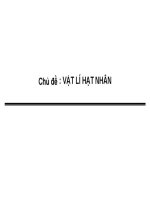 chuyên đề bài tập vật lý hạt nhân - cực hay(LTDH)