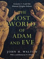The Lost World of Adam and Eve Genesis 2-3 and the Human Origins Debate